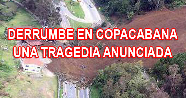 “El derrumbe en Copacabana fue una tragedia anunciada” 1