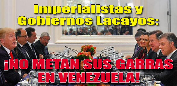 Imperialistas y Gobiernos Lacayos: ¡No Metan sus Garras en Venezuela! 6