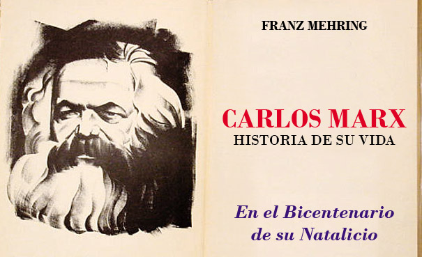 CARLOS MARX: HISTORIA DE SU VIDA (V) 3