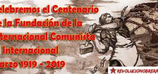 Celebremos los Cien Años de Fundación de la Internacional Comunista 2