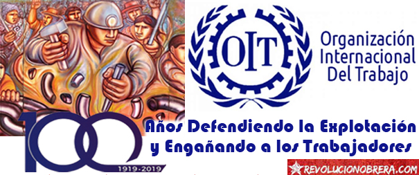 EN LOS 100 AÑOS DE LA OIT | Revolución Obrera