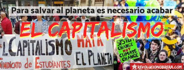 Para salvar al planeta, es necesario acabar con el capitalismo 3