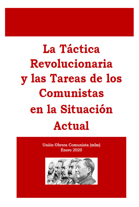 La Táctica Revolucionaria y las Tareas de los Comunistas en la Situación Actual 2