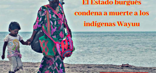 El Estado burgués condena a muerte a los indígenas Wayú 2