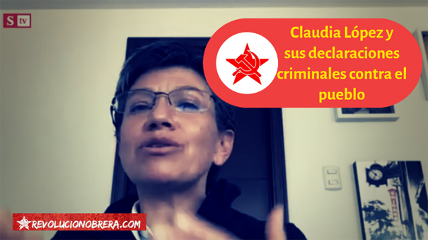 Claudia López y sus declaraciones criminales contra el pueblo 15