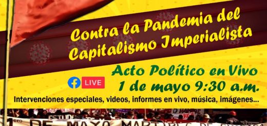 Convocatoria al 1 de Mayo Contra la Pandemia del Capitalismo Imperialista 3