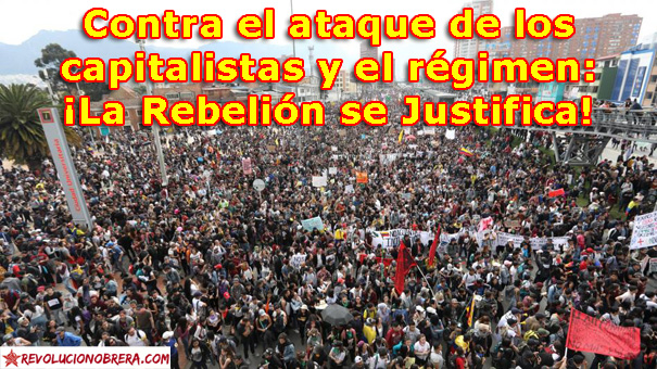 Contra el ataque de los capitalistas y el régimen: ¡La Rebelión se Justifica! 2