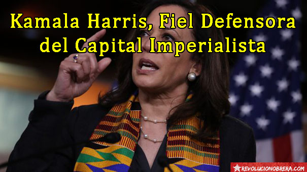 Kamala Harris, Fiel Defensora del Capital Imperialista 5