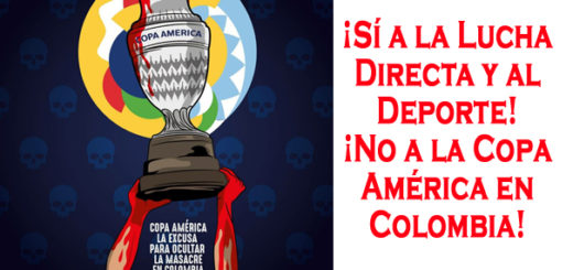 ¡Sí a la Lucha Directa y al Deporte! ¡No a la Copa América en Colombia!