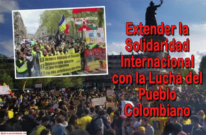 Extender la Solidaridad Internacional con la Lucha del Pueblo Colombiano