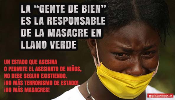 La “gente de bien” es la responsable de la masacre en Llano Verde