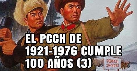 El PCCH de 1921-1976 cumple 100 años (3)