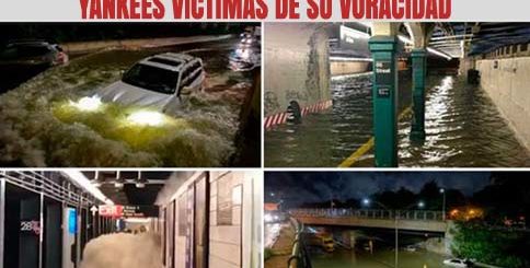 Inundaciones en Nueva York: Los imperialistas yankees víctimas de su voracidad