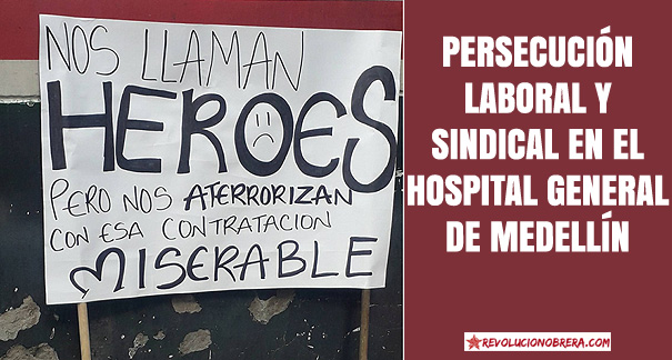 Persecución laboral y sindical en el Hospital General de Medellín
