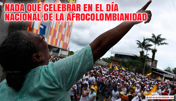 Nada que celebrar en el Día Nacional de la Afrocolombianidad